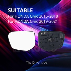 Driver Side Mirror Replacement Glass for HONDA Civic 2016-2021,for Honda Envix 2018-2022,for Honda Crider 2019-2022,Heated Left Side Mirror Glass for HONDA Civic 2016 2017 2018 2019 2020 2021