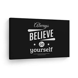 Smile Art Design Always Believe in Yourself Black and White Lettering Motivational Canvas Wall Art Inspirational Wall Art Entrepreneur Quote Print Modern Office Decor Artwork Gift 30x40