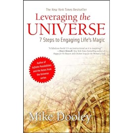 Leveraging the Universe: 7 Steps to Engaging Life's Magic