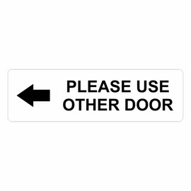Please Use Other Door Sign, 10x3 Inches, 2-Pack, Black and White Vinyl Decal (White 1-Sided, Right Arrow)