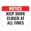 1PC Keep Door Closed At All Times Sign, 10 x