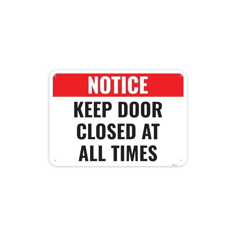1PC Keep Door Closed At All Times Sign, 10 x