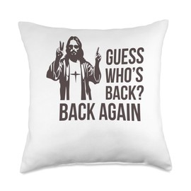 Guess Who's Back Back Again Happy Easter Jesus Christian Throw Pillow