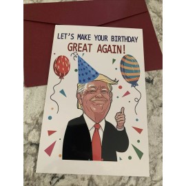 Unbranded Let’s Make Your Birthday Great Again Trump Blank Inside 5.25”x8” Greeting Card