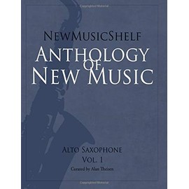 NewMusicShelf Anthology of New Music: Alto Saxophone, Vol. 1 (Piano Score)