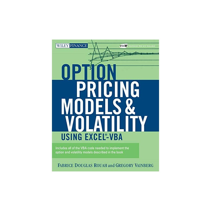 Option Pricing Models and Volatility Using Excel-VBA (Wiley Finance)