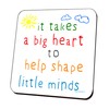Drinks Coaster Mat for Teacher. It Takes a Big Heart