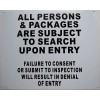 Buildingsigns.com All Persons & Bags Subject to Search Upon Entry
