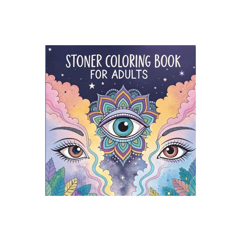 Stoner Coloring Book For Adults: 40+ Psychedelic Designs for Adults,