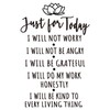 Just for Today I Will Not Worry I Will Not