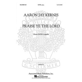 Associated Praise Ye the Lord (SSAATTBB a cappella) SSAATTBB A Cappella composed by Aaron Jay Kernis