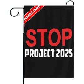 LUCKGEEY Double Sided Stop Project 2025 Garden Flag 12x18in, 220D Nylon No Project 2025 Flags for Outdoor Garden Decor. (black)