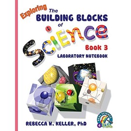 Exploring the Building Blocks of Science Book 3 Laboratory Notebook