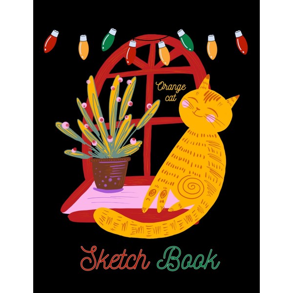  Orange Cat Sketchbook: Happy and Festive Cute Orange Cat
