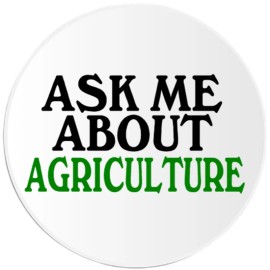 Kiwi Gifts Ask Me About Agriculture - Circle Sticker Decal 3 Inch