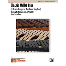 Classic Mallet Trios, Vol 1: 4 Classics Arranged for Marimba and Vibraphone (Alfred's Percussion Performance Series)
