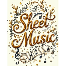 Personal Sheet Music Collection for Favorite Songs and Pieces
