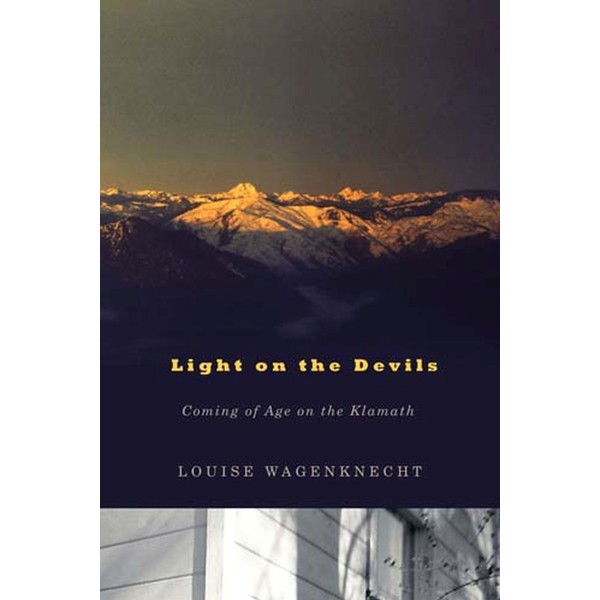 Light on the Devils: Coming of Age on the Klamath