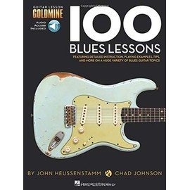 100 Blues Lessons: Guitar Lesson Goldmine Series
