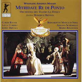 Mozart - Mitridate, Re di Ponto / Rayam · Cuberli · Drivala · Manca di Nissa · Scarabelli · Bolognesi · Brydon (Teatro La Fenice 1984)