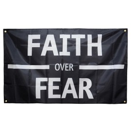 3x5 Feet Faith Over Fear Flag Black Banner for Home Fraternities Man Cave College Dorm Room Decor with 4 Brass Grommets
