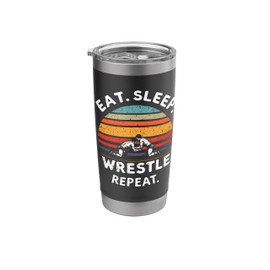 Eat Sleep Wrestle Repeat Tee Wrestling Outfit Wrestler Ring Stainless Steel Insulated Tumbler