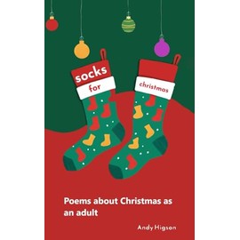 Socks for Christmas: Poems about Christmas as an adult