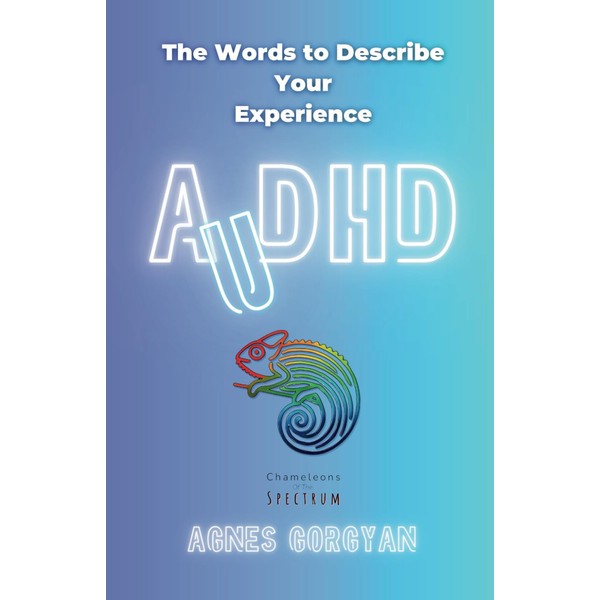 AuDHD: The Words To Describe Your Experience