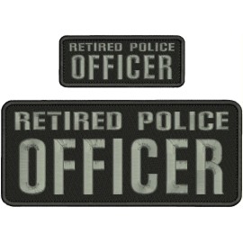 RETIRED POLICE OFFICER EMBROIDERY PATCH 4X10 &2X5 HOOK ON BACK GRAY/BLK