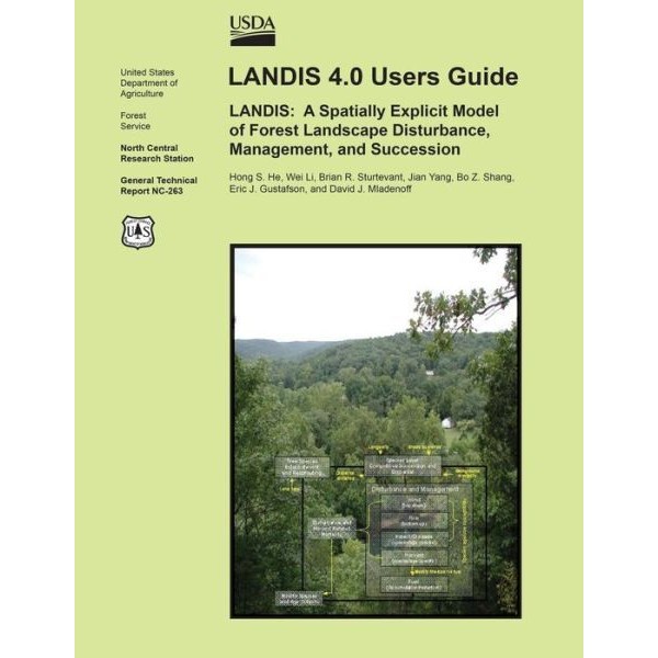 Landis 4 0 Users Guide, Landis: A Spatially Explicit Model