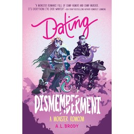 Dating & Dismemberment