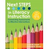 Next Steps in Literacy Instruction: Connecting Assessments to Effective Interventions