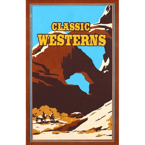 Classic Westerns (Leather-bound Classics)