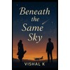 Beneath the Same Sky