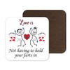 Love Is Not Holding Your Farts In Present For Wife