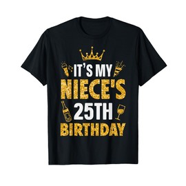 Niece It's My Niece's 25th Birthday 2000 25 Years Old T-Shirt