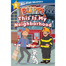 Blippi: This Is My Neighborhood: All-Star Reader Level 1 (Library Binding)