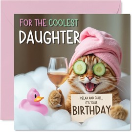 Funny Daughter Birthday Card - Relaxing Bath Cat - Cheeky Happy Birthday Card for Daughter from Dad Mum, 145mm Joke Humour Bday Greeting Cards