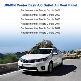 JDMON Compatible with Center Dash A/C Outlet Air Vent Panel Toyota Corolla 2008 2009 2010 2011 2012 2013 Replaces 55670-02160 55663-02060 front console dashboard air condition vent grille panel