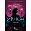 So This is Love-A Twisted Tale