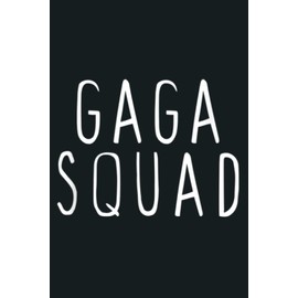 Gaga Squad Cool Cute Funny Gift Christmas: notebook, notebook journal beautiful , simple, impressive,size 6x9 inches, 114 paperback pages