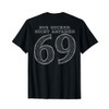 Number and Position 69 T-Shirt with German Text "Nur Gucken,