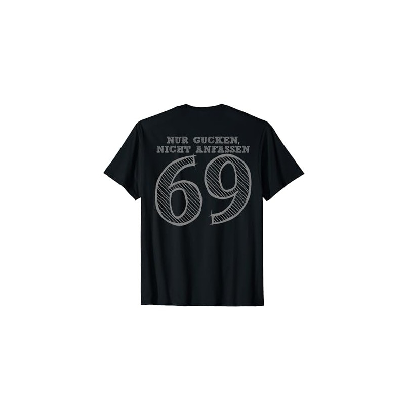 Number and Position 69 T-Shirt with German Text "Nur Gucken,