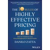 The 10 Rules of Highly Effective Pricing: How to Transform