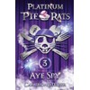Aye Spy: Platinum Pie Rats Book 3