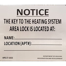 HPD NYC KEY TO THE HEATING SYSTEM SIGN (SILVER 8.5X7 INCH,DOUBLE SIDED TAPE, RUST FREE, ALUMINIUM)-The Poo Line