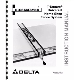 Delta  Biesemeyer TSquare Universal Fence System Manual