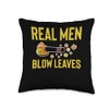 Real Men Blow Leaves Leaf Blower Autumn Throw Pillow
