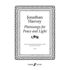 Plainsongs for Peace and Light (Mixed Voice Choir or 16 Solo Voices)