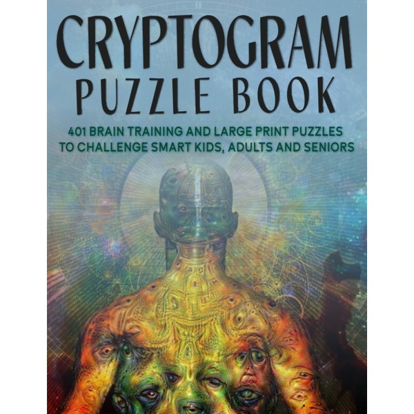 CRYPTOGRAM PUZZLE BOOK: 401 Brain Training and Large Print Puzzles